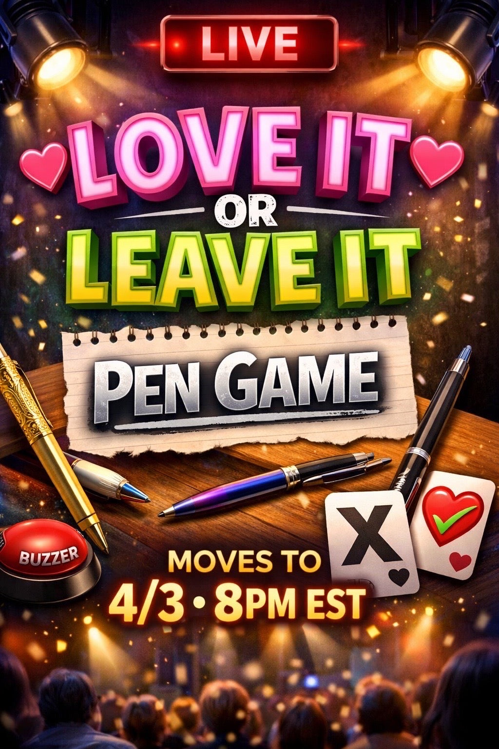 Love or Leave it Pen Game